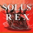 Solus Rex