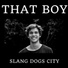 Slang Dogs City