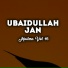 Ubaid Ullah Jan