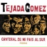 Armando Tejada Gómez, Moncho Mieres