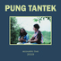 PUNG TANTEK