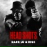 Dark Lo, Rigz