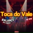 Toca do Vale & Balanço do Forró