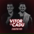 Vitor & Cadu