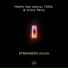 Martin Van Lectro, YUNA, Victor Perry