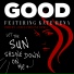 GOOD feat. Kate Rena