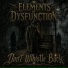 Elements of Dysfunction