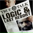 Last Resort, Logic