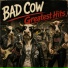 BAD COW