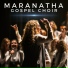 Maranatha Gospel Choir