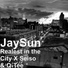 JaySun, Seiso, Q-Tee