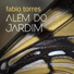 Fábio Torres feat. Fábio Leal