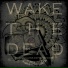 Wake The Dead
