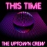 The Uptown Crew