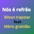 Bilson trapstar feat. Mário Gratidão