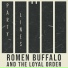 Romen Buffalo and The Loyal Order