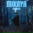 MIKAYA