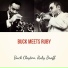 Buck Clayton, Ruby Braff