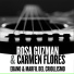 Rosa Guzmán, Carmen Flóres