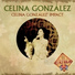 Celina Gonzalez y el Conjunto Campo Alegre