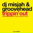 DJ Misjah, Groovehead
