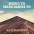 Music to make babies to