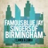 Famous Blue Jay Singers Of Birmingham