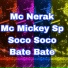 Mc Mickey Sp feat. mc nerak