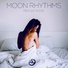 Moon Rhythms