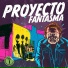 Proyecto Fantasma