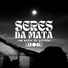 Seres da Mata
