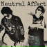 Neutral Affect