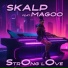 Skalp feat. Magoo