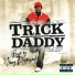 Trick Daddy feat. International Jones