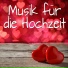 Musik für die Hochzeit