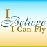 I Believe I Can Fly