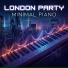 LONDON PARTY