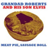 Grandad Roberts And His Son Elvis