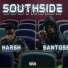 Santoss, HARSH