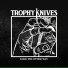 Trophy Knives