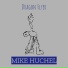 Mike Huchel