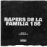 Rapers De La Familia 186