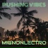 MIGNONLECTRO