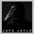 Jaye Jayle