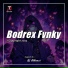 Bodrex Fvnky