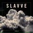 SLAVVE