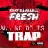 That Bankroll Fresh