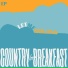Country for Breakfast