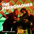The Pheromones