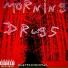 Morning Drugs